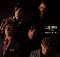 The Fleshtones : Fleshtones vs. Reality